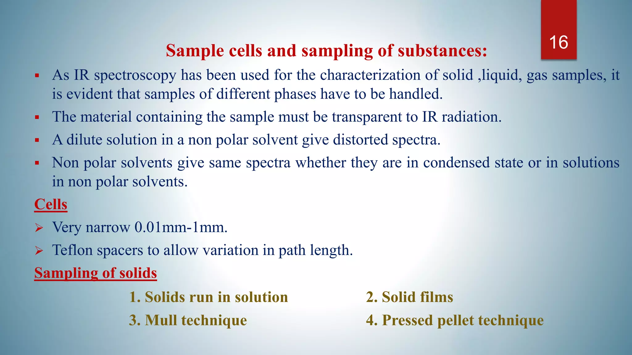 IR Spectroscopy, theory, modes of vibration and sample handling. by