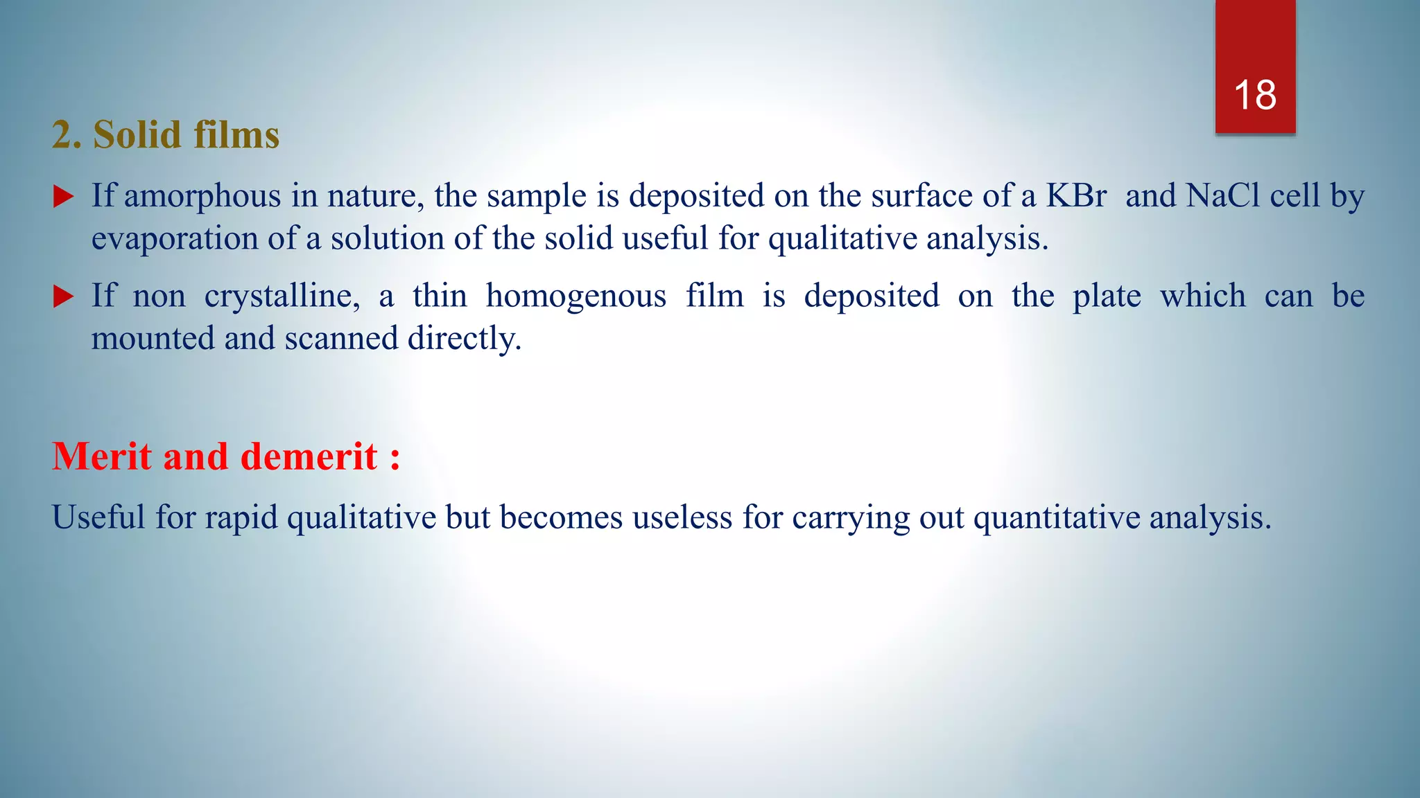 IR Spectroscopy, theory, modes of vibration and sample handling. by