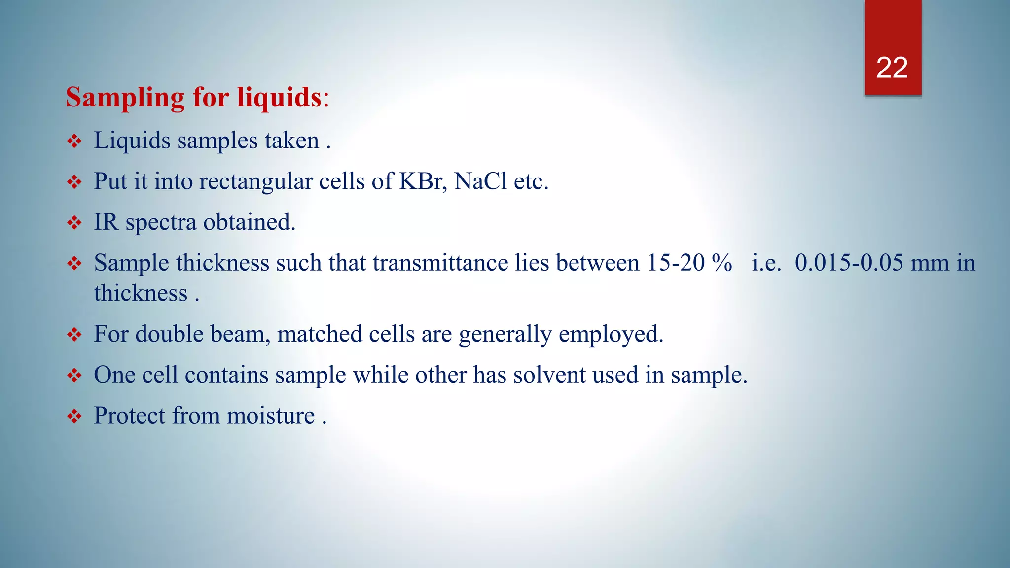 IR Spectroscopy, theory, modes of vibration and sample handling. by