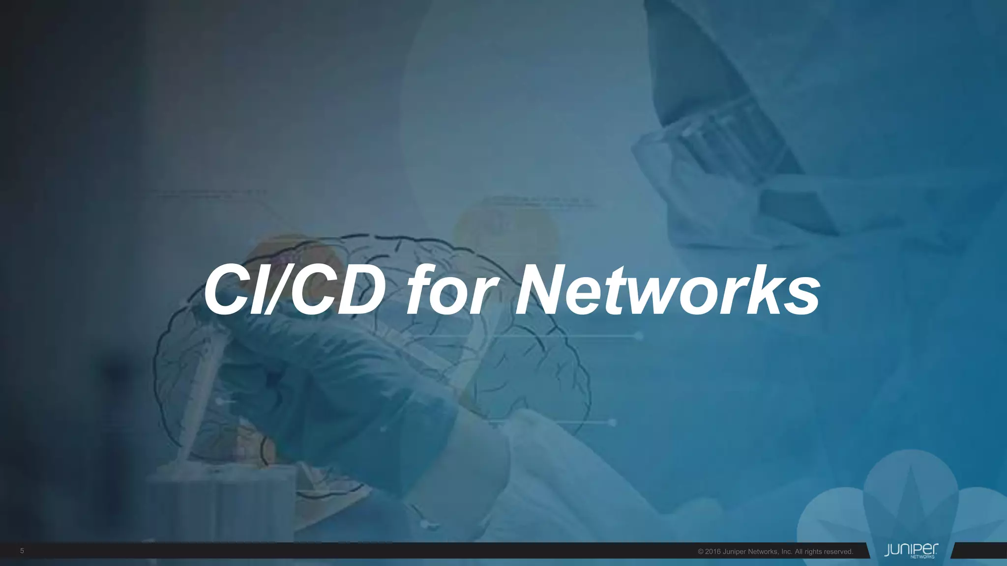 CI/CD for Networks
 