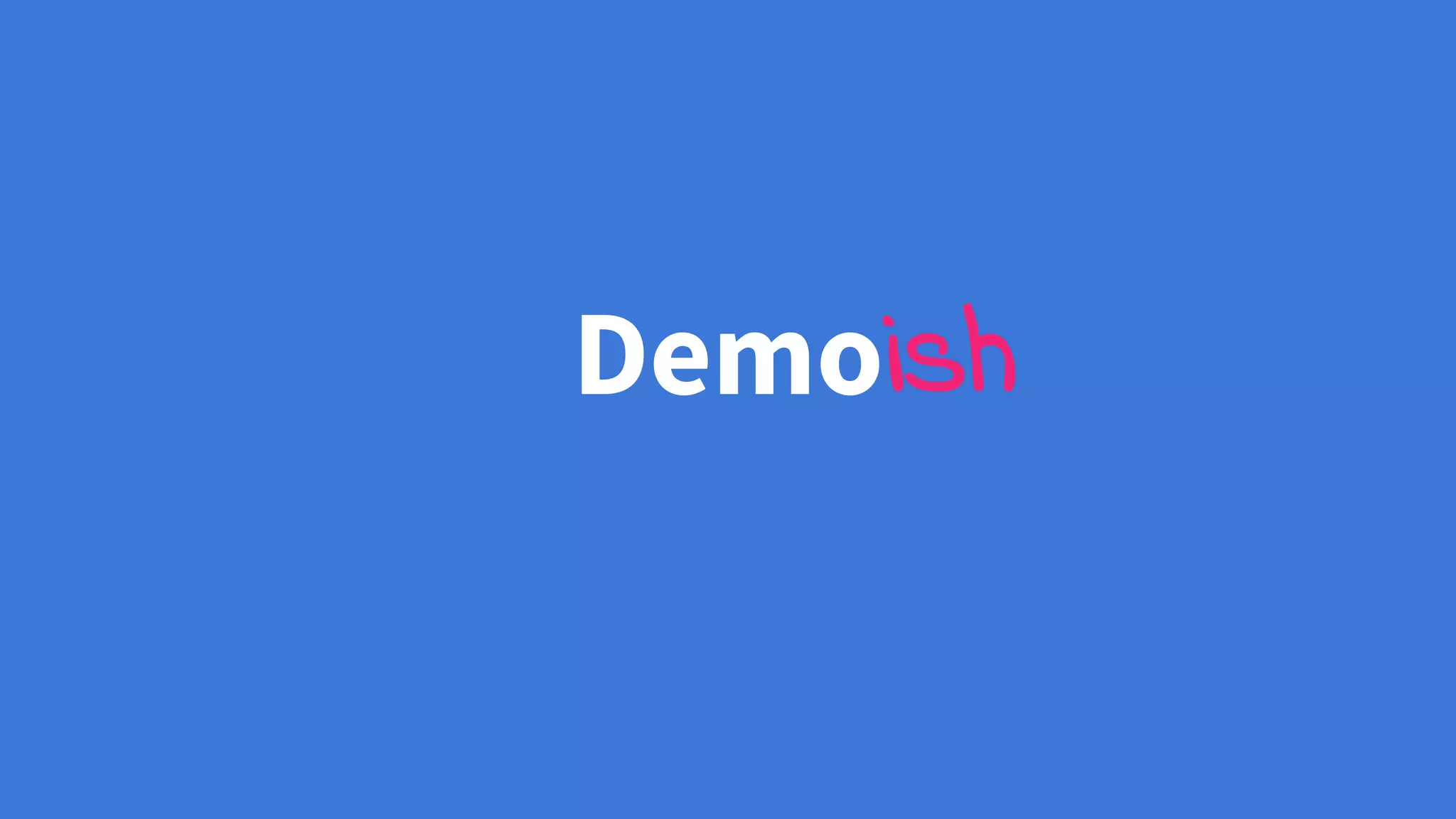 Demoish
 