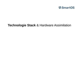 Technologie Stack & Hardware Assimilation

 