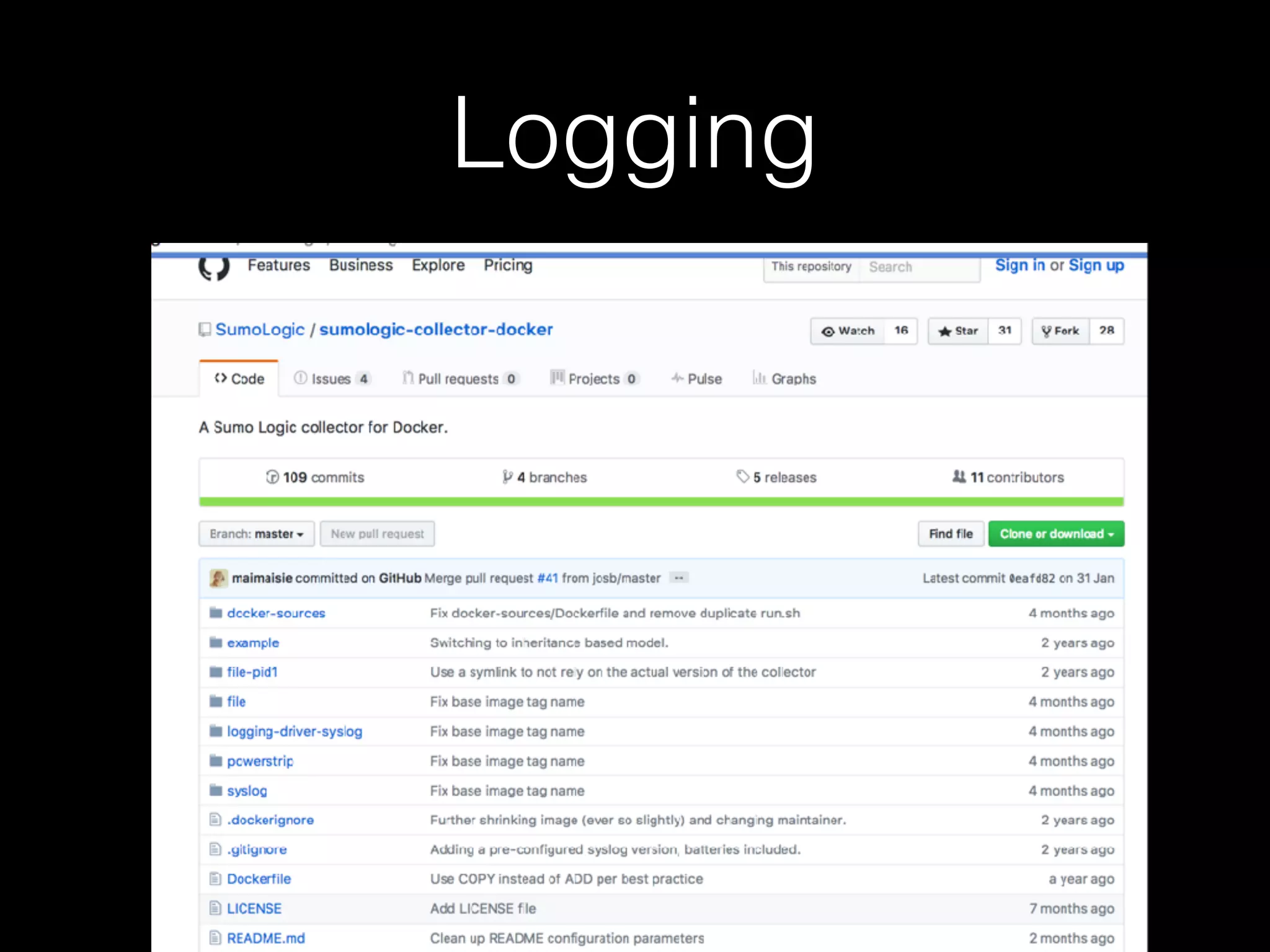 Logging
 