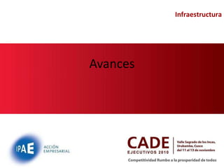 Avances Infraestructura 