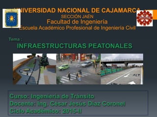 UNIVERSIDAD NACIONAL DE CAJAMARCA
SECCIÓN JAÉN
Facultad de Ingeniería
Escuela Académico Profesional de Ingeniería Civil
 