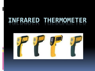 Infrarated thermo meter | PPTX | Physics | Science