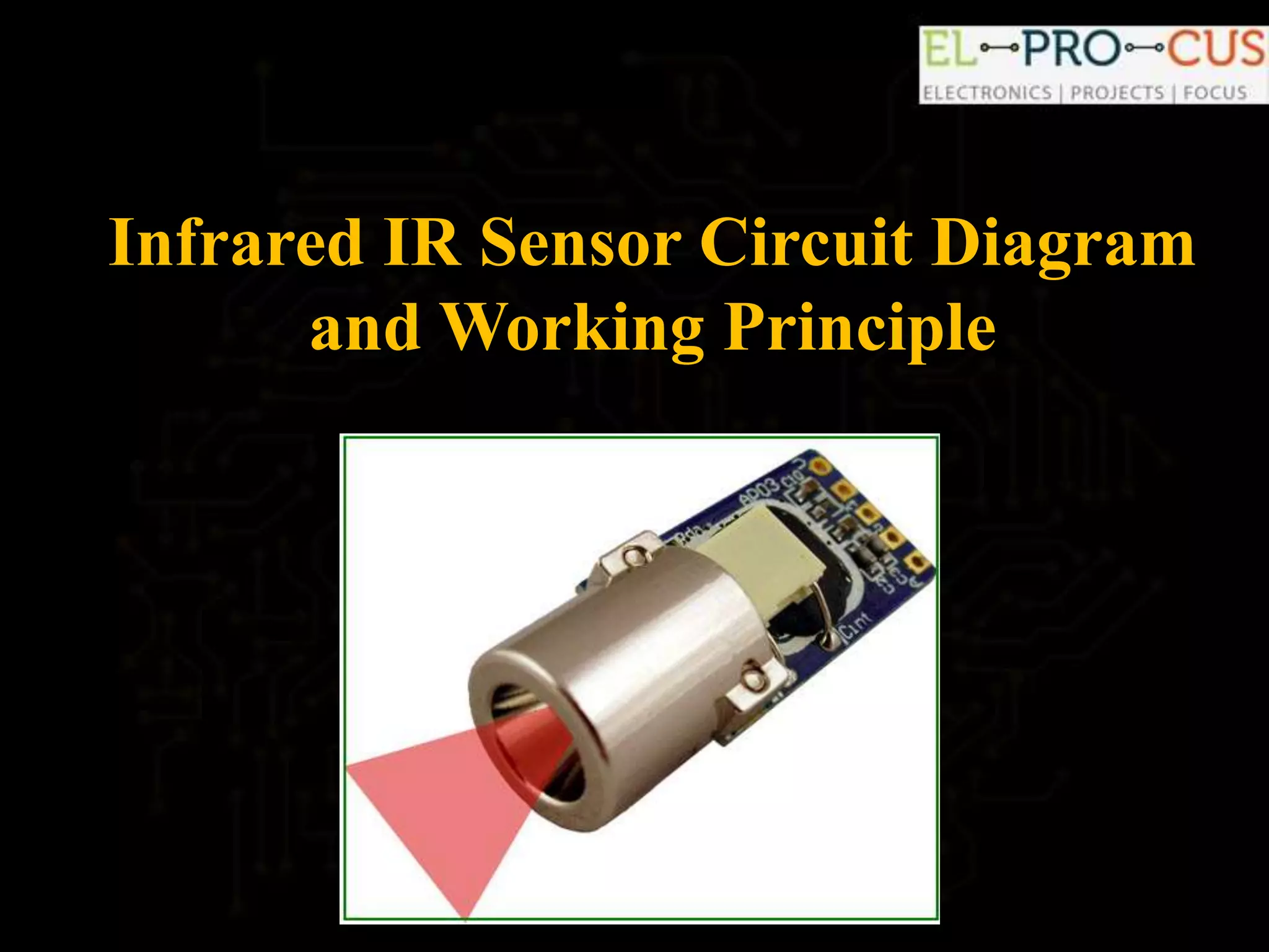 Infrared IR Sensor Circuit Diagram and Working Principle | PPTX ...
