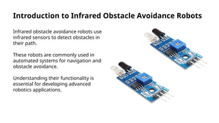 Infrared Obstacle Avoidance Robot by using arduino.pptx
