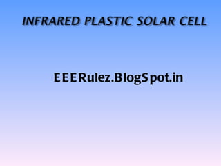 Infrared Plastic Solar Cell - EEERulez.BlogSpot.in