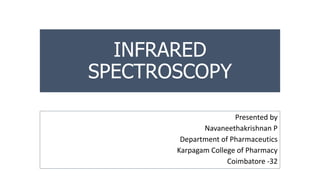 Infrared spectroscopy | PPTX