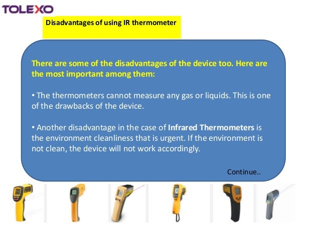 Know the advantages and disadvantages of an IR thermometer