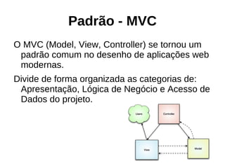 A série  1.3.x  convive com dois ambientes, o legado PHP e a nova estrutura Zend. 