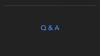 Q & A
 