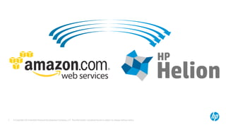 © Copyright 2014 Hewlett-Packard Development Company, L.P. The information contained herein is subject to change without notice. 
7  