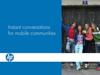 Infrastructure for mobile communities