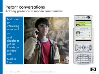 Infrastructure for mobile communities