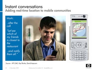 Infrastructure for mobile communities
