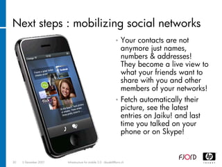 Infrastructure for mobile communities