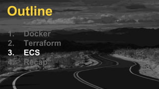 For more info, check out The Comprehensive Guide
to Terraform
 