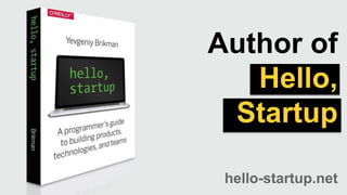 Author of
Hello,
Startup
hello-startup.net
 