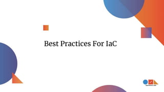 Best Practices For IaC
 