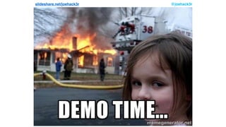 @joehack3rslideshare.net/joehack3r
 