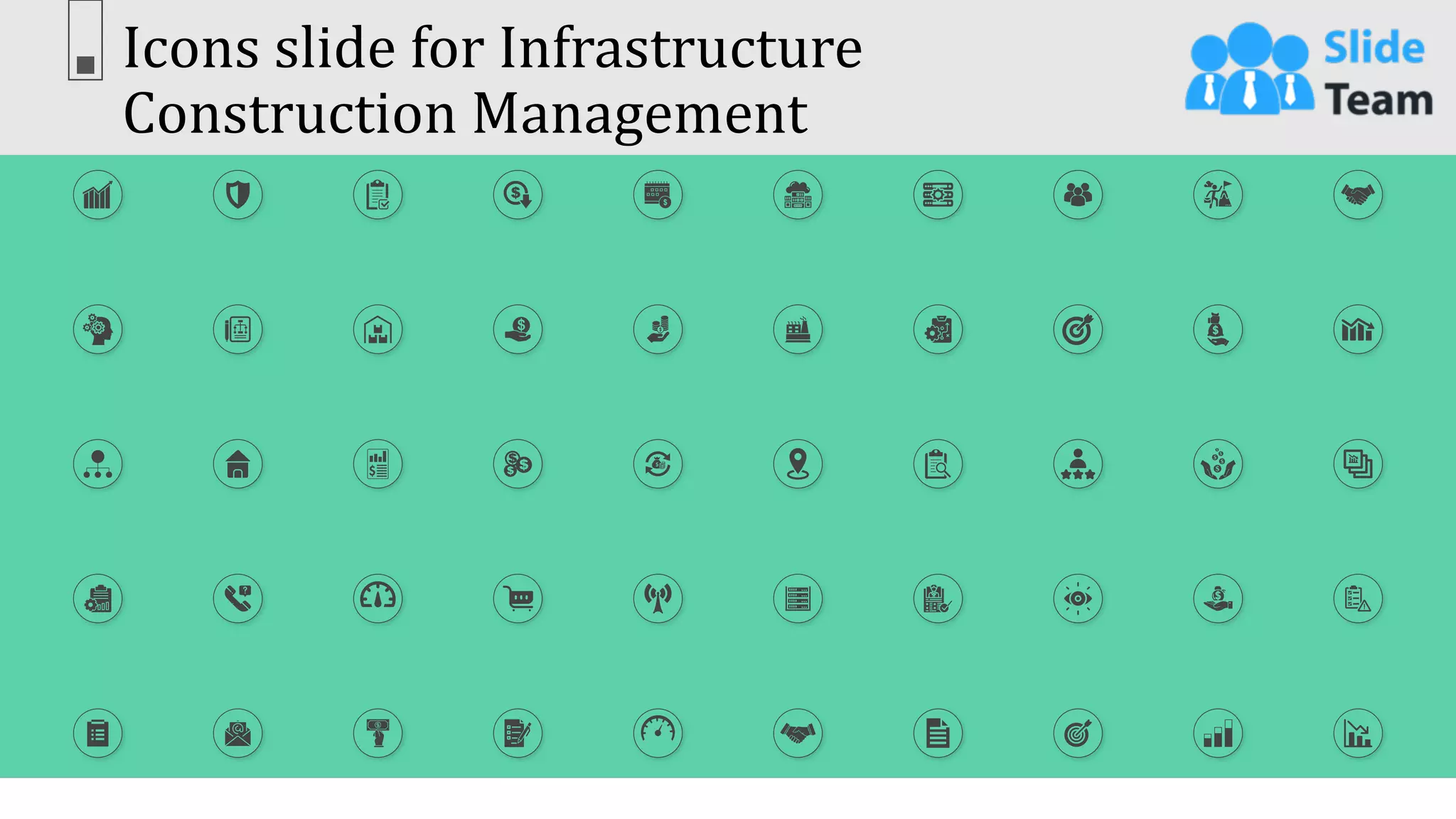 Icons slide for Infrastructure
Construction Management
58
 