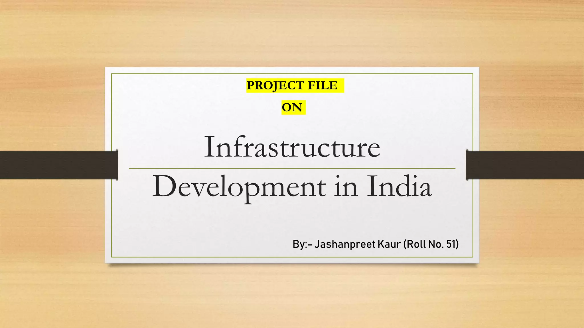 Infrastructure Development in India.pptx