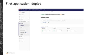 First application: deploy
 