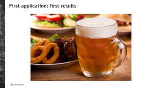 First application: first results
 