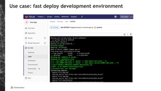 Use case: fast deploy development environment
 
