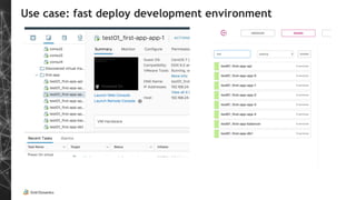Use case: fast deploy development environment
 