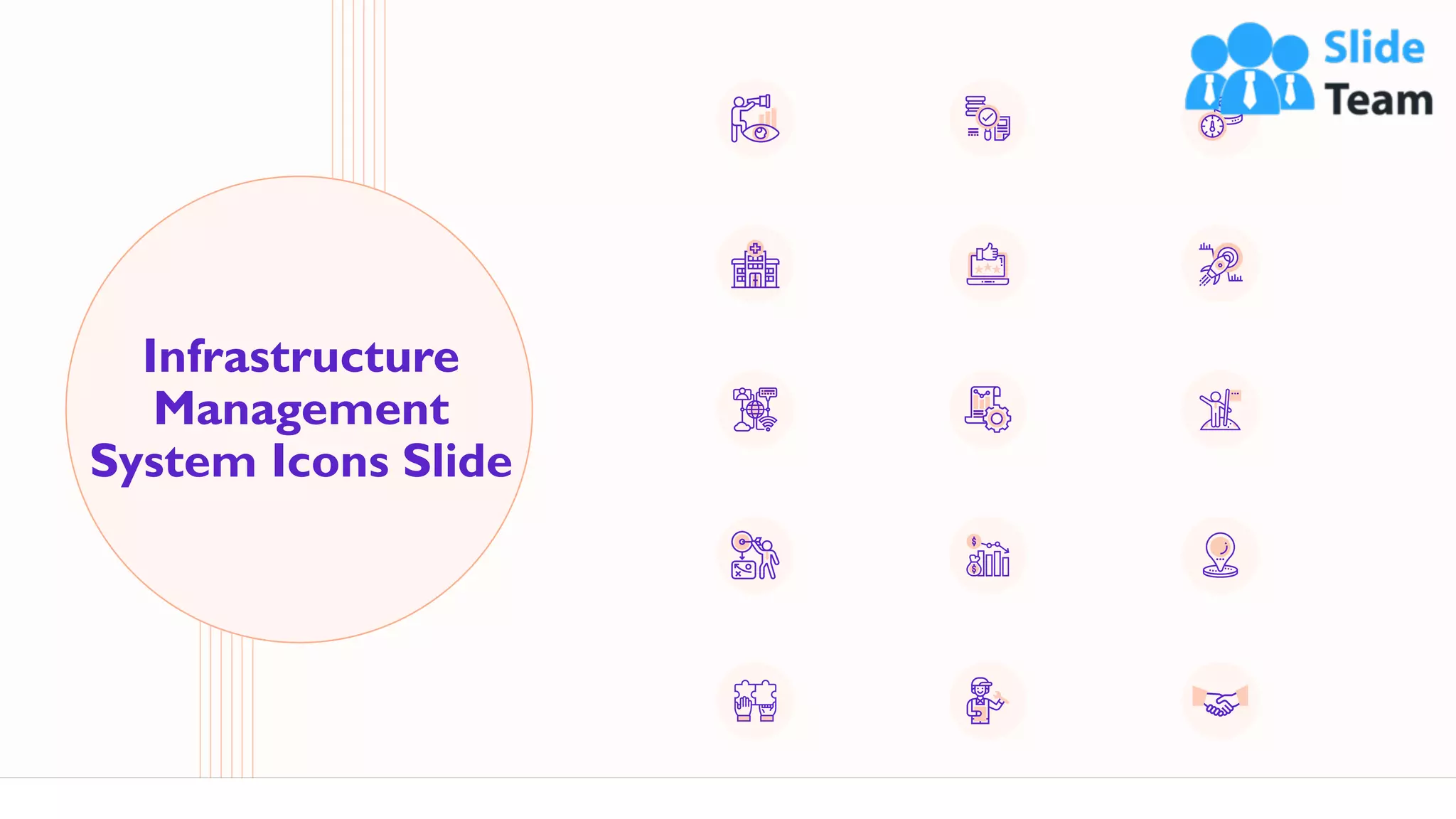 56
Infrastructure
Management
System Icons Slide
 