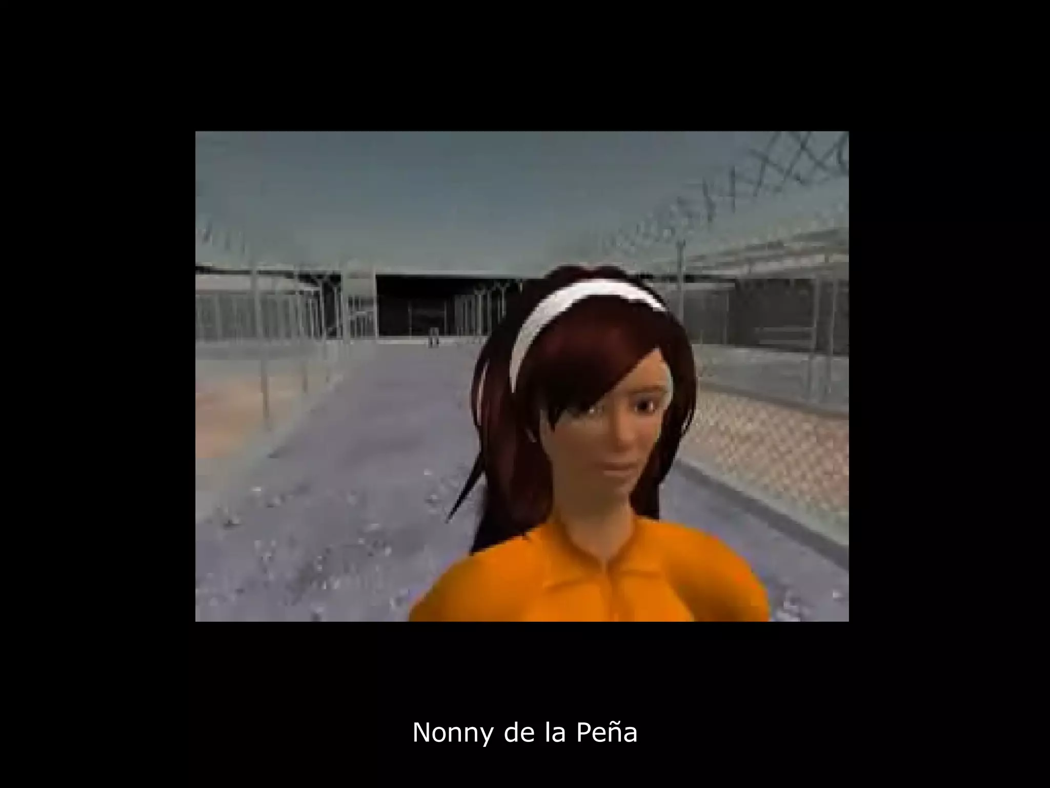 Nonny de la Pe ñ a 