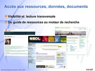 Accès aux ressources, données, documents  Visibilité et  lecture transversale Du guide de ressources au moteur de recherche 