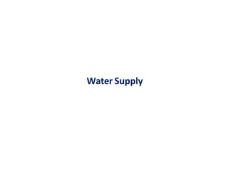 Water Supply
 