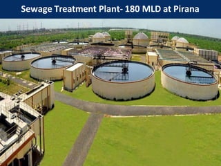 Sewage Treatment Plant- 180 MLD at Pirana
 
