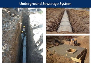 Underground Sewerage System
 
