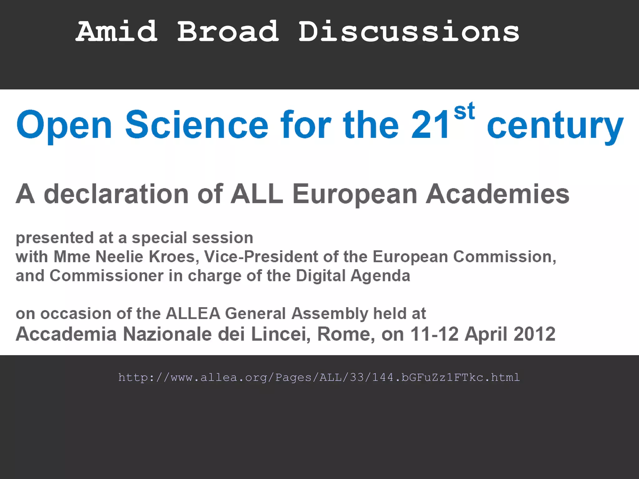 http://www.allea.org/Pages/ALL/33/144.bGFuZz1FTkc.html
Amid Broad Discussions
 