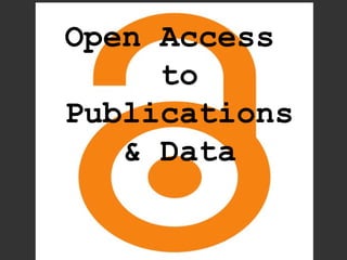 Open Access
to
Publications
& Data
 