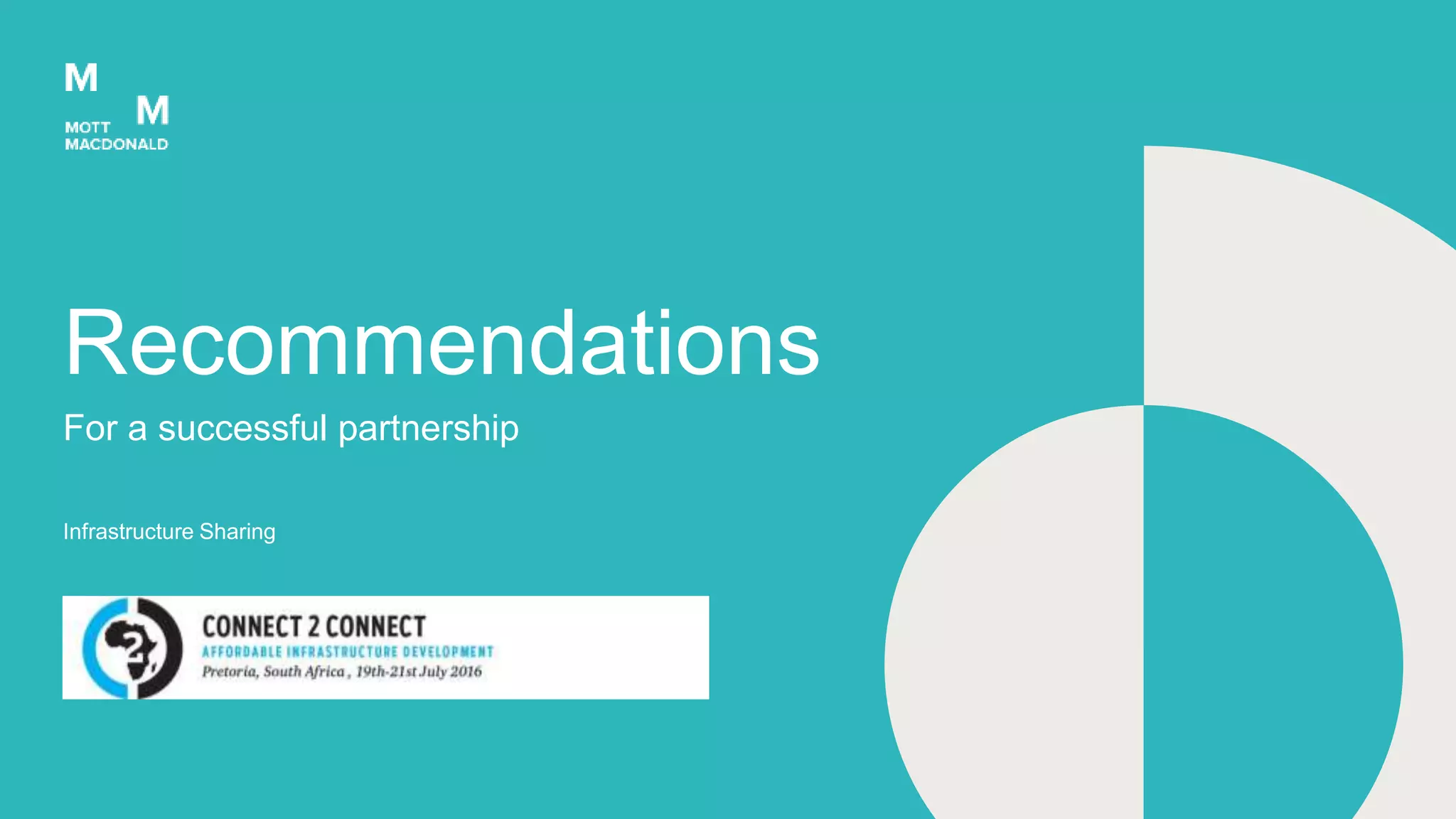 Infrastructure Sharing
For a successful partnership
Recommendations
 