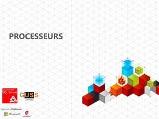 Edition 2012 – 10 et 11 décembre
Sponsors Platinum
PROCESSEURS
 