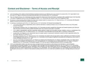 2 CONFIDENTIAL | DRAFT
Context and Disclaimer – Terms of Access and Receipt
 L.E.K. Consulting (L.E.K.) wishes to draw the following important provisions to your attention prior to your receipt of or access to the L.E.K. report dated 4 June
2018 (the L.E.K. Report) including any accompanying presentation and commentary (the L.E.K. Commentary).
 The L.E.K. Report and any L.E.K. Commentary have been prepared for Infrastructure Victoria (the Client) in accordance with a specified scope of work described
in the letter of engagement with the Client (the Engagement Letter). L.E.K. may provide upon request a copy of the Engagement Letter;
 Any person or entity (including without limitation the Client) which accepts receipt of or access to the L.E.K. Report and any L.E.K. Commentary (the Recipient)
agrees to be bound by the terms and conditions set out below;
 In receiving or accessing any part of the L.E.K. Report and any L.E.K. Commentary, the Recipient acknowledges that:
- L.E.K. has not been asked to independently verify or audit the information or material provided to it by or on behalf of the Client or any of the parties
involved in the project;
- the information contained in the L.E.K. Report and any L.E.K. Commentary has been compiled from information and material supplied by the Client and
other third party sources and publicly available information which may (in part) be inaccurate or incomplete;
- L.E.K. makes no representation, warranty or guarantee, whether express or implied, as to the quality, accuracy, reliability, currency or completeness of the
information provided in the L.E.K. Report and any L.E.K. Commentary or that reasonable care has been taken in compiling or preparing them;
- no part of the L.E.K. Report or L.E.K. Commentary may be circulated, quoted or reproduced for distribution outside the Client’s organisation without the
prior written approval of a Partner of L.E.K.;
- the analysis contained in the L.E.K. Report and any L.E.K. Commentary are subject to the key assumptions, further qualifications and limitations included
in the Engagement Letter and the L.E.K. Report and L.E.K. Commentary, and are subject to significant uncertainties and contingencies, some of which, if
not all, are outside the control of L.E.K.; and
- any L.E.K. Commentary accompanying the L.E.K. Report is an integral part of interpreting the L.E.K. Report. Consideration of the L.E.K. Report will be
incomplete if it is reviewed in the absence of the L.E.K. Commentary and L.E.K. conclusions may be misinterpreted if the L.E.K. Report is reviewed in
absence of the L.E.K. Commentary. The Recipient releases L.E.K. from any claims or liabilities arising from such an incomplete review;
 L.E.K. is not responsible or liable in any way for any loss or damage incurred by any person or entity relying on the information in, and the Recipient
unconditionally and irrevocably releases L.E.K. from liability for loss or damage of any kind whatsoever arising from, the L.E.K. Report or L.E.K. Commentary
including without limitation judgements, opinions, hypotheses, views, forecasts or any other outputs therein and any interpretation, opinion or conclusion that the
Recipient may form as a result of examining the L.E.K. Report or L.E.K. Commentary. The L.E.K. Report and any L.E.K. Commentary may not be relied upon by
the Recipient, and any use of, or reliance on that material is entirely at their own risk. L.E.K. shall have no liability for any loss or damage arising out of any such
use.
 