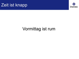 Vormittag ist rum
Zeit ist knapp
 