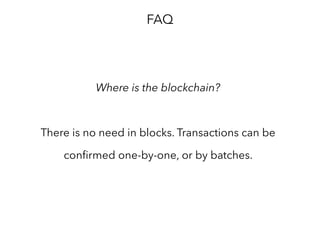 Different consensus mechanisms can be used in
different groups of entities, for example:
1) formal signature process
2) pbft
3) Ripple or Stellar consensus
4) Proof of stake
5) etc
 