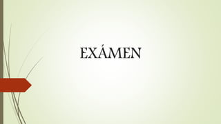 EXÁMEN
 