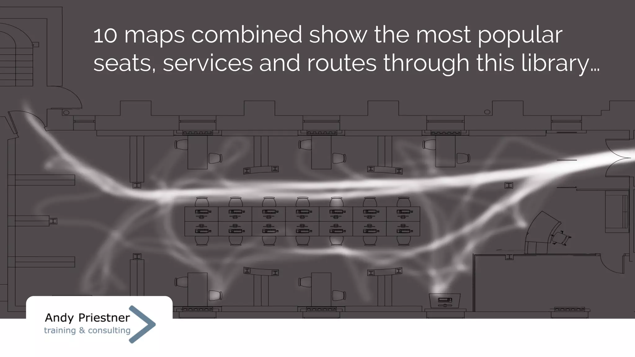 10 maps combined show the most popular
seats, services and routes through this library…
 