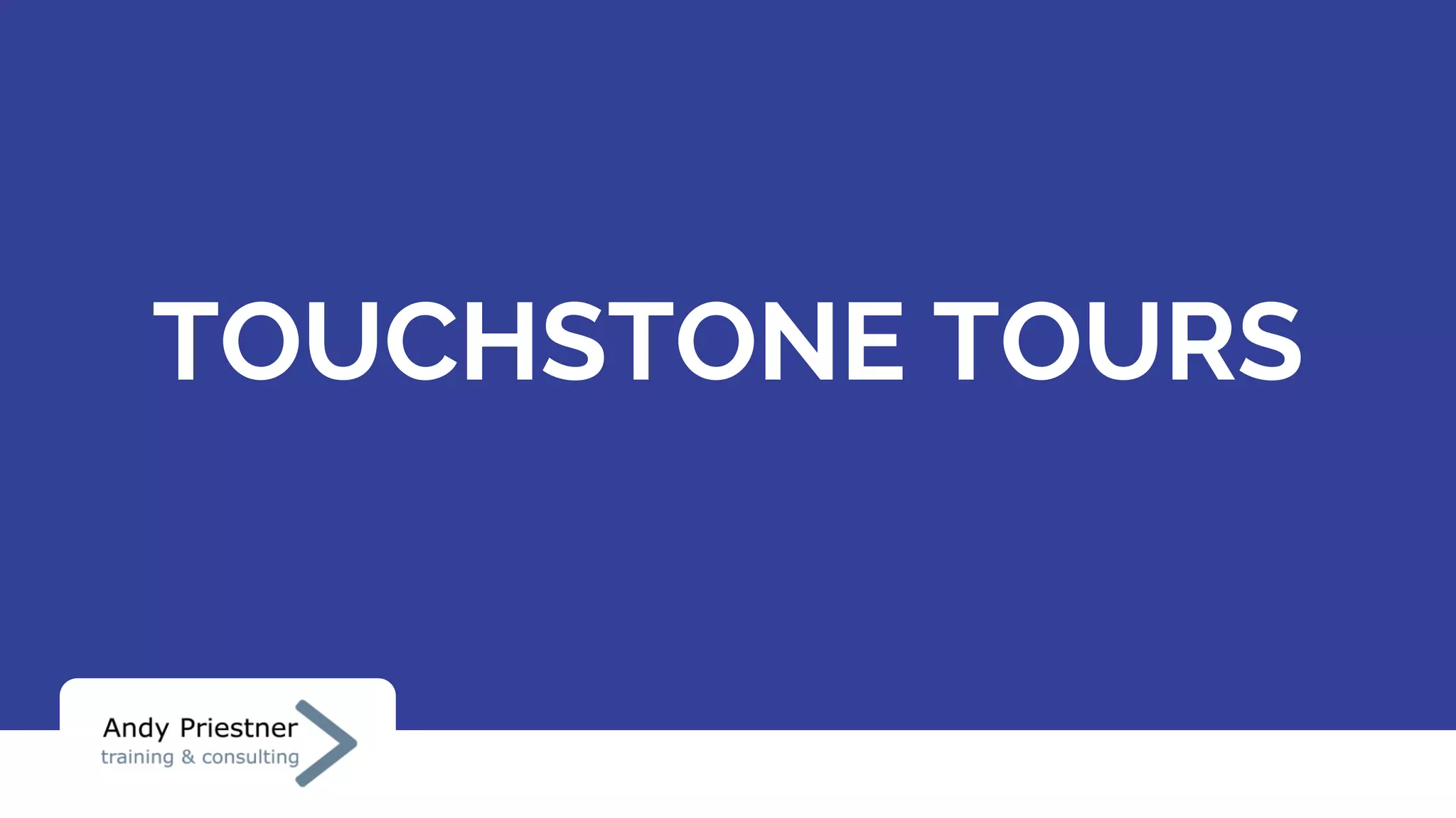 TOUCHSTONE TOURS
 