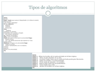 Tipos de algoritmos
 