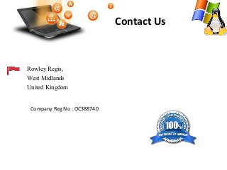 Contact Us
Rowley Regis,
West Midlands
United Kingdom
Company Reg No : OC388740